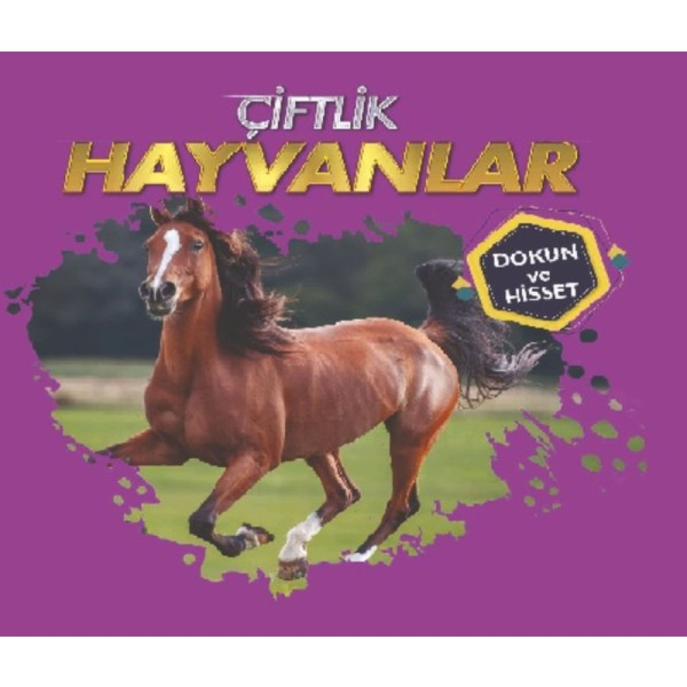 0-6 Yaş Yayınları Çiftlik Hayvanları - Dokun ve Hisset Okul Öncesi Eğitici & Öğretici Kitaplar Fiyatı