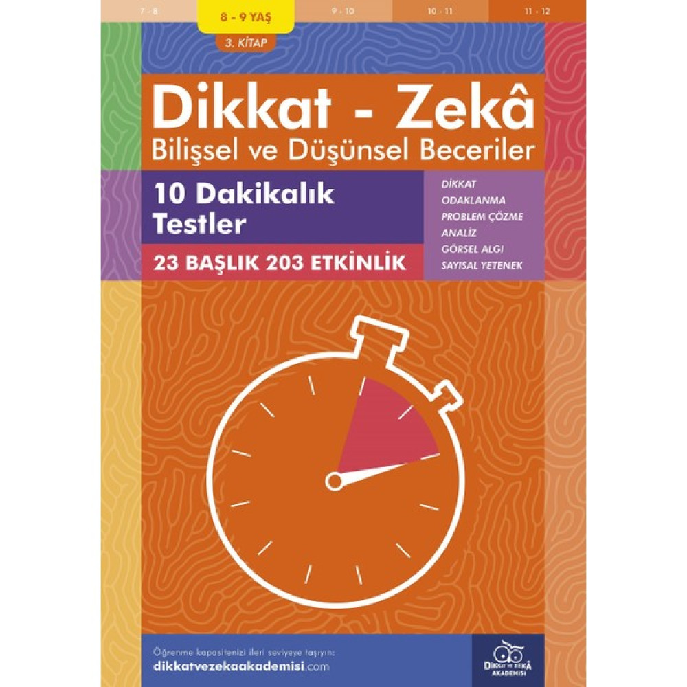 10 Dakikalık Testler (8 - 9 Yaş 3.kitap, 203 Etkinlik) / Dikkat – Zekâ & Bilişsel ve Düşünsel Beceriler - Alison Primrose Zihinsel Gelişim Kitapları Fiyatı