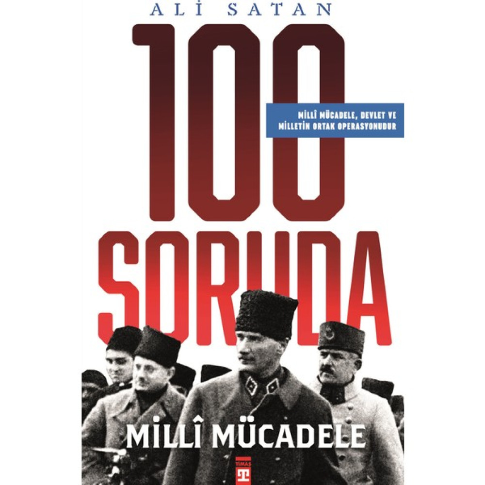 100 Soruda Milli Mücadele - Ali Satan Yakın Türkiye Tarihi Fiyatı