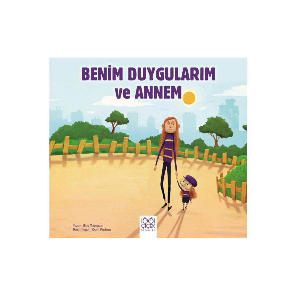1001 Çiçek Kitaplar Benim Duygularım ve Annem Çocuk Öykü Fiyatı