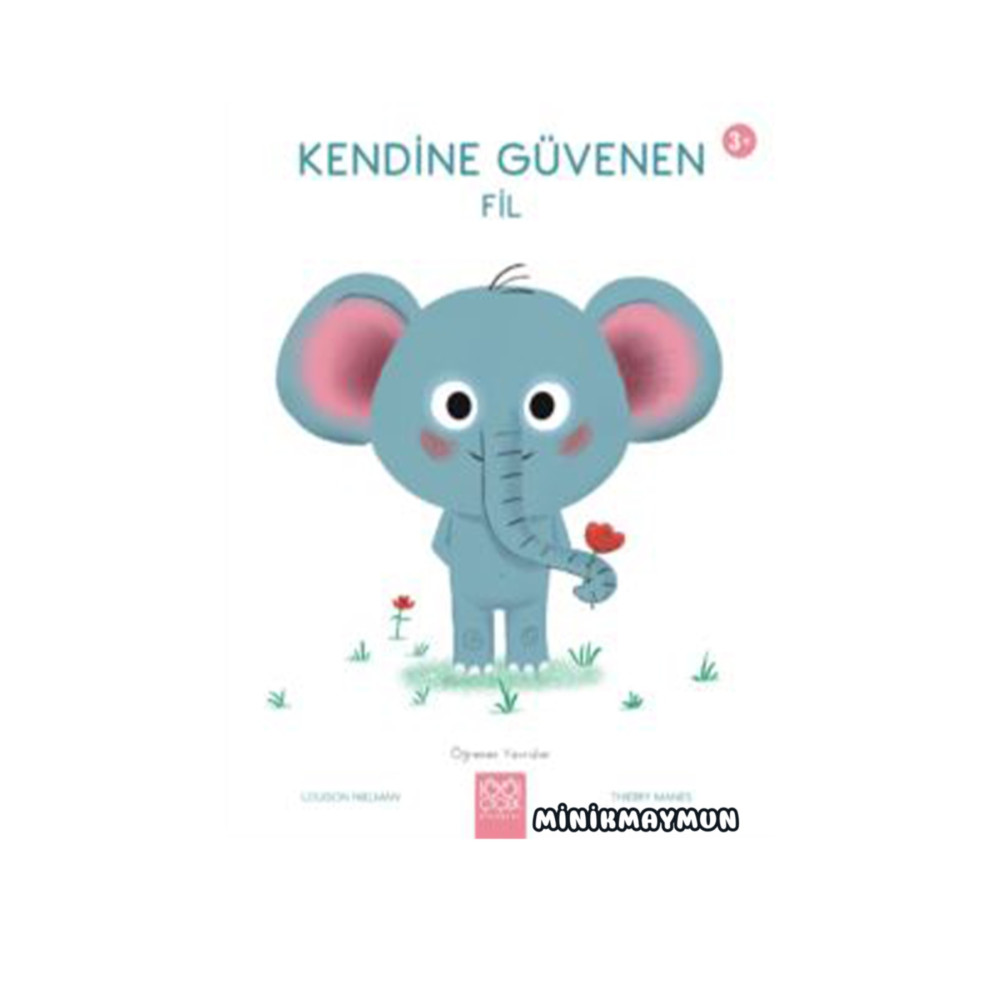1001 Çiçek Kitaplar Kendine Güvenen Fil Çocuk Öykü Fiyatı