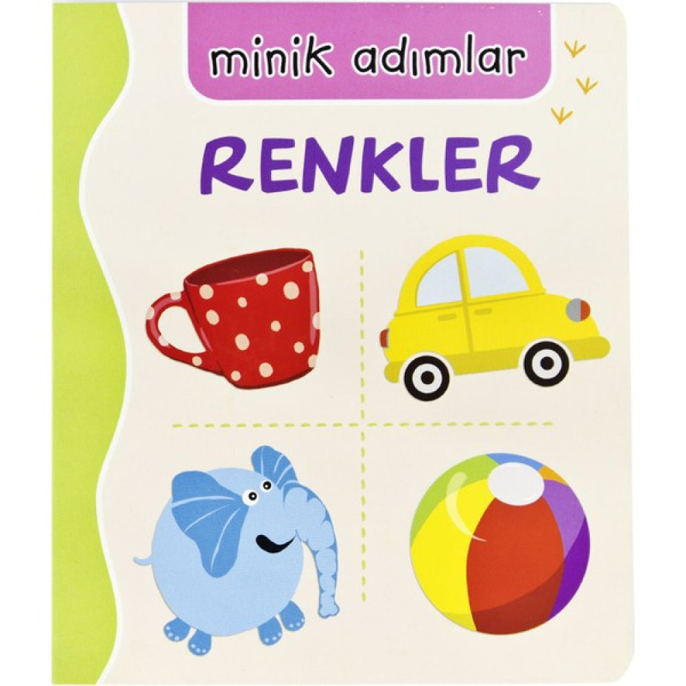12 - 24 Ay Bebek Kitapları Minik Adımlar Renkler - Ömer Canbir Okul Öncesi Eğitici & Öğretici Kitaplar Fiyatı