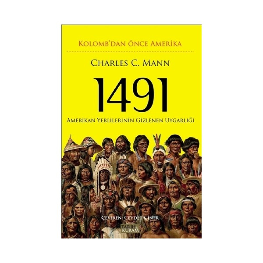 1491 - Kolomb'dan Önce Amerika Dünya Tarihi Fiyatı