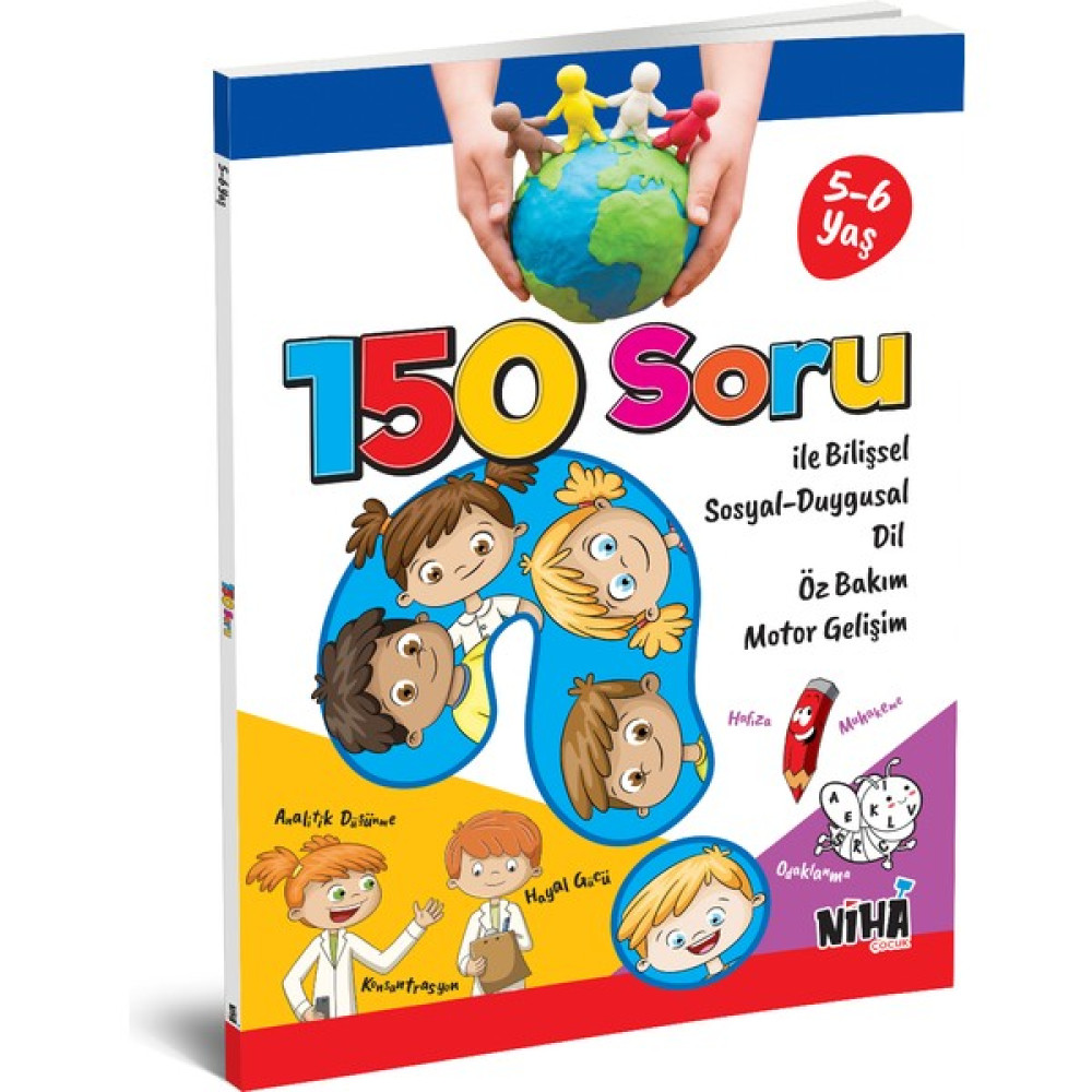 150 Soru İle Bilişsel Sosyal-Duygusal Dil Öz Bakım Motor Gelişim (5-6 Yaş) Okul Öncesi Eğitici & Öğretici Kitaplar Fiyatı