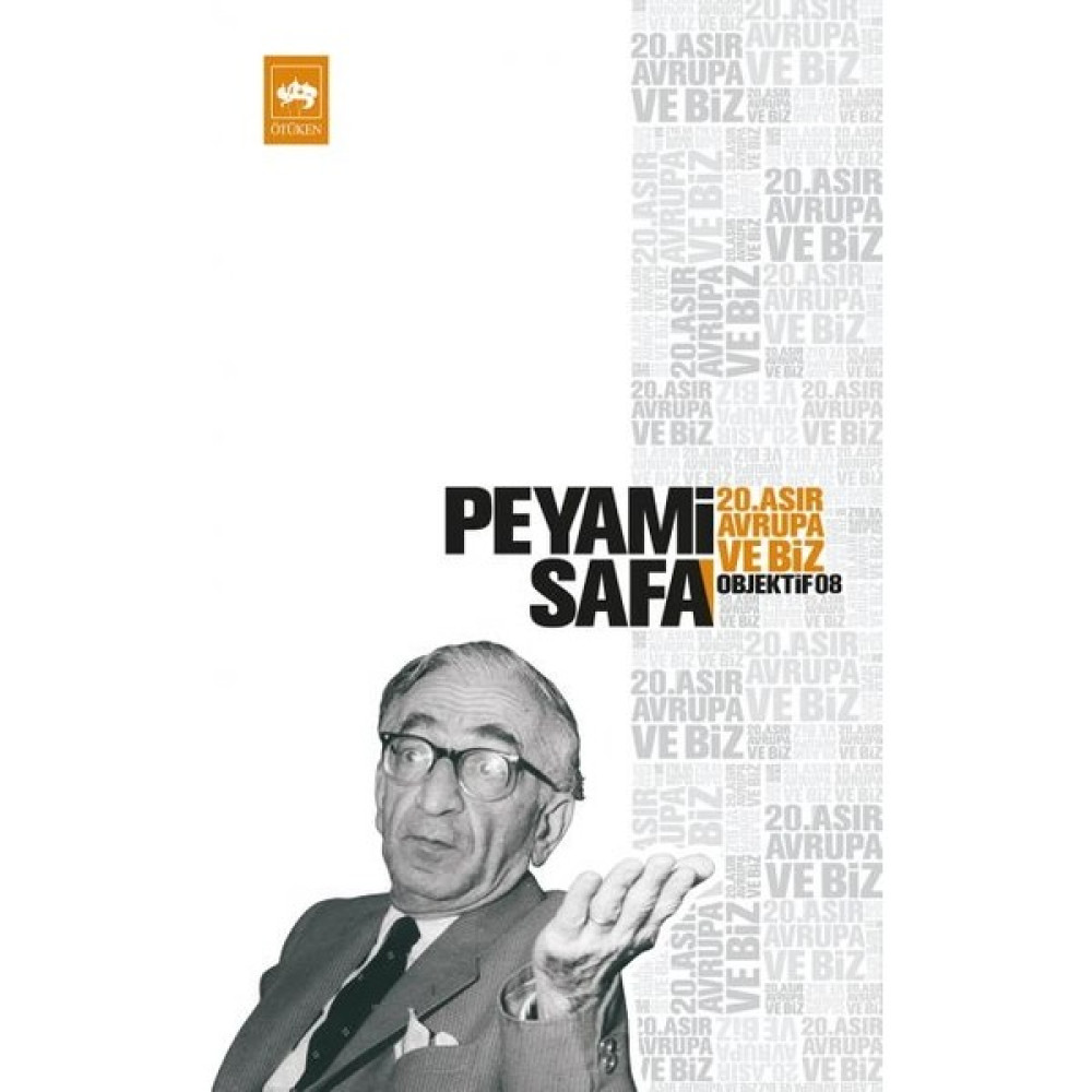 20. Asır, Avrupa Ve Biz (Objektif: 8)-Peyami Safa Deneme - İnceleme Fiyatı