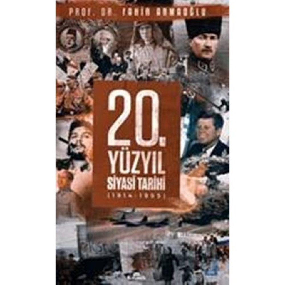 20. Yüzyıl Siyasi Tarihi (Ciltli) - Fahir Armaoğlu Dünya Tarihi Fiyatı