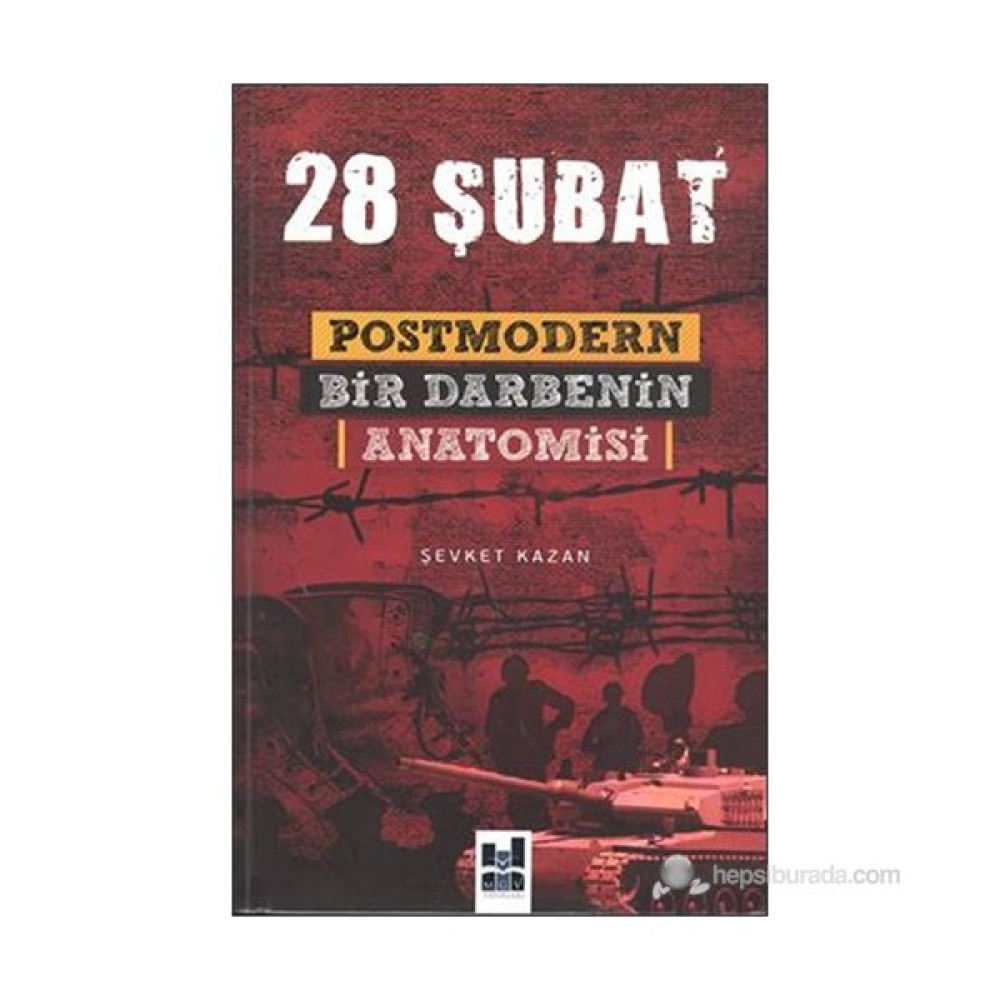 28 Şubat - Postmodern Bir Darbenin Anatomisi - Şevket Kazan Güncel - Genel Konular Fiyatı