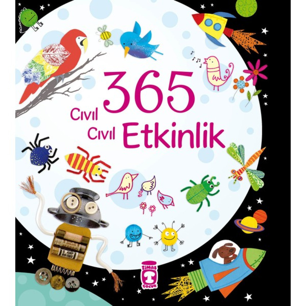 365 Cıvıl Cıvıl Etkinlik - Fiona Watt Okul Öncesi Eğitici & Öğretici Kitaplar Fiyatı