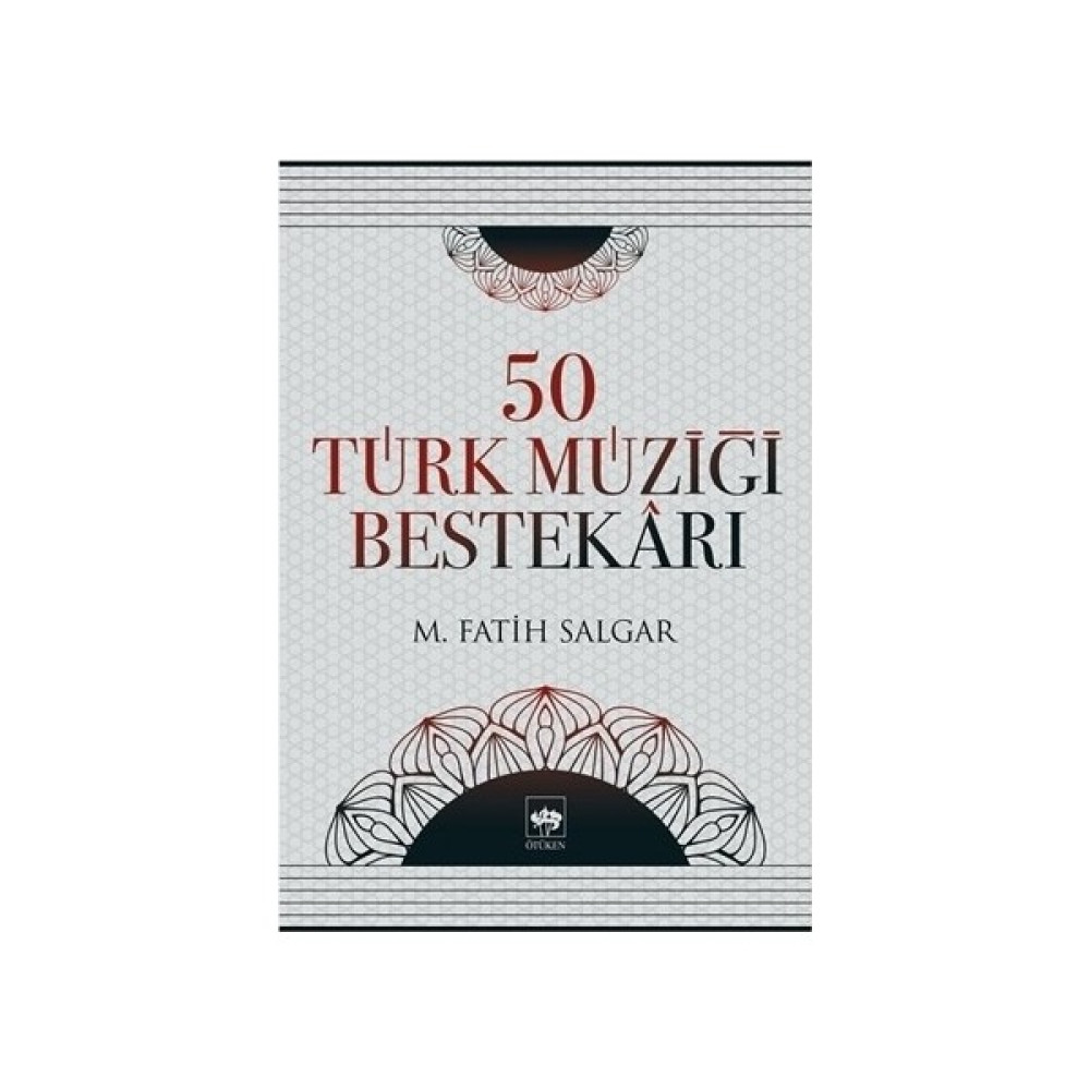 50 Türk Müziği Bestekârı-M. Fatih Salgar Müzik Fiyatı