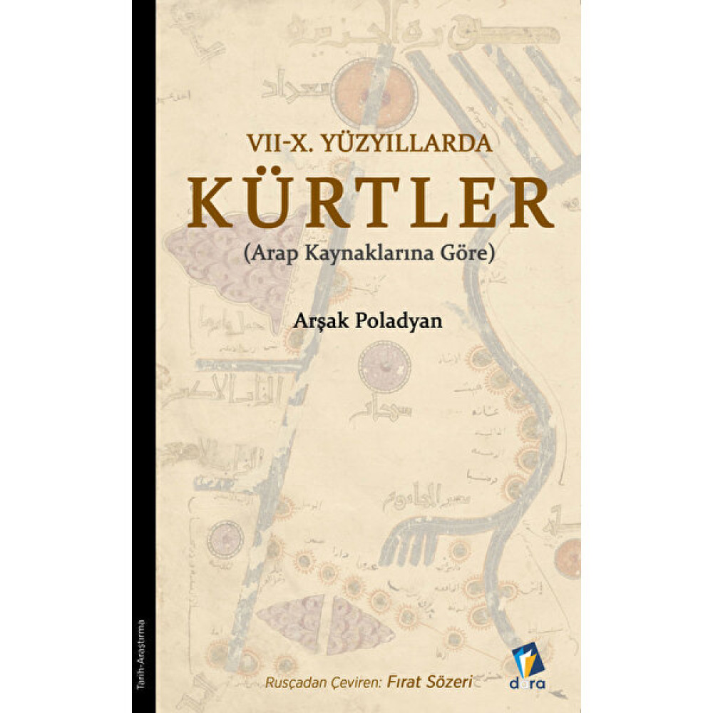 7 - 10. Yüzyıllarda Kürtler - Kürt Tarihi Kitabı Arşak Poladyan Tarih Fiyatı