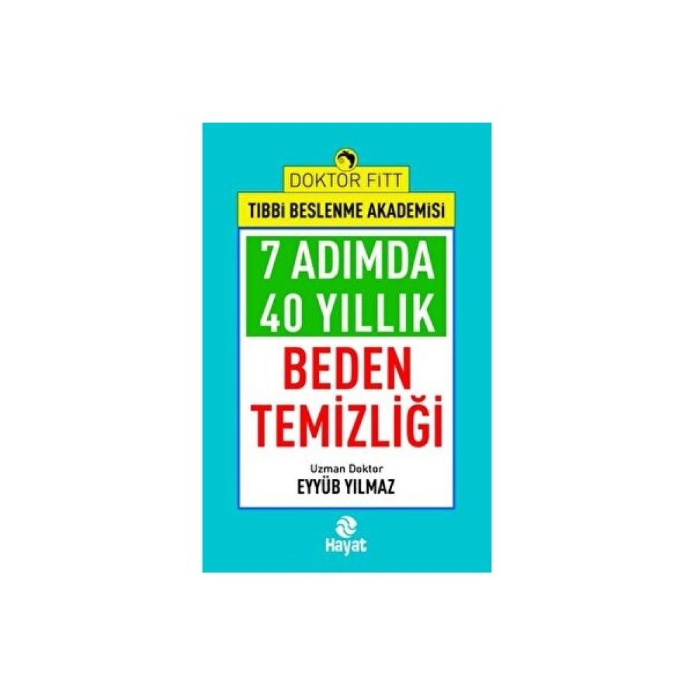 7 Adımda 40 Yıllık Beden Temizliği Sağlık, Spor ve Diyet Fiyatı