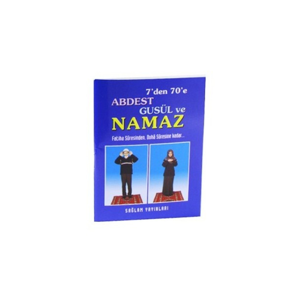 7' Den 70' E Abdest Gusül Ve Namaz Cep Boy (Kod: 013 / 8,5 X 12 Cm Ebat)-F. Cemil Coşkun Din Kitapları Fiyatı