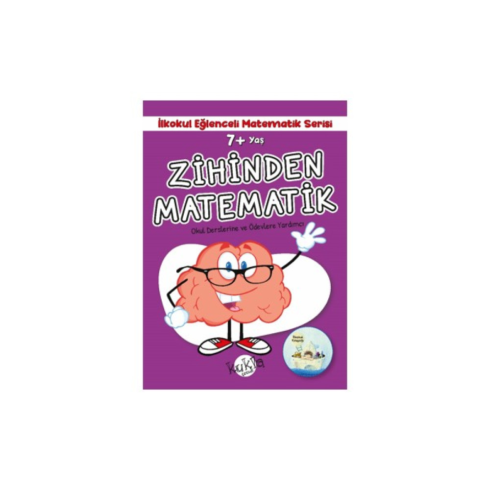 7+ Yaş Ilkokul Eğlenceli Matematik Serisi - Zihinden Matematik Okul Öncesi Eğitici & Öğretici Kitaplar Fiyatı