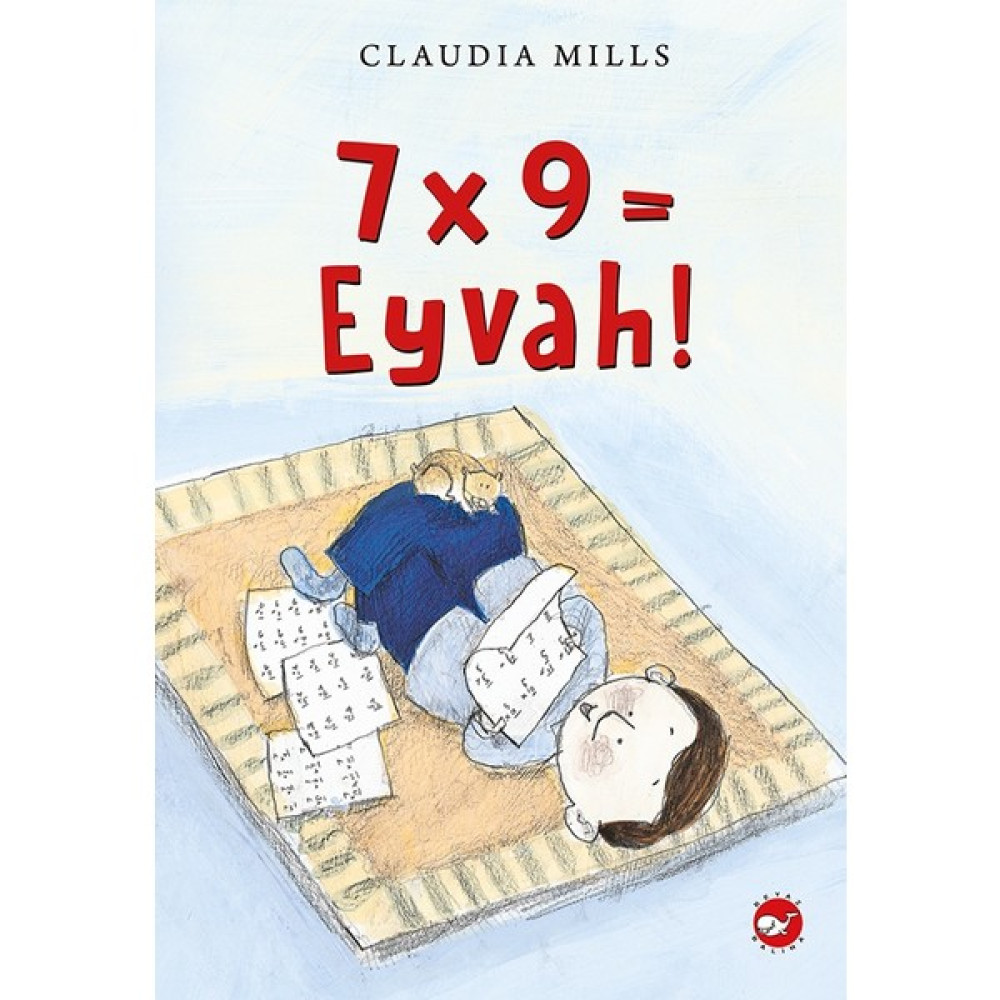 7X9 = Eyvah! - Claudia Mills Çocuk Öykü Fiyatı