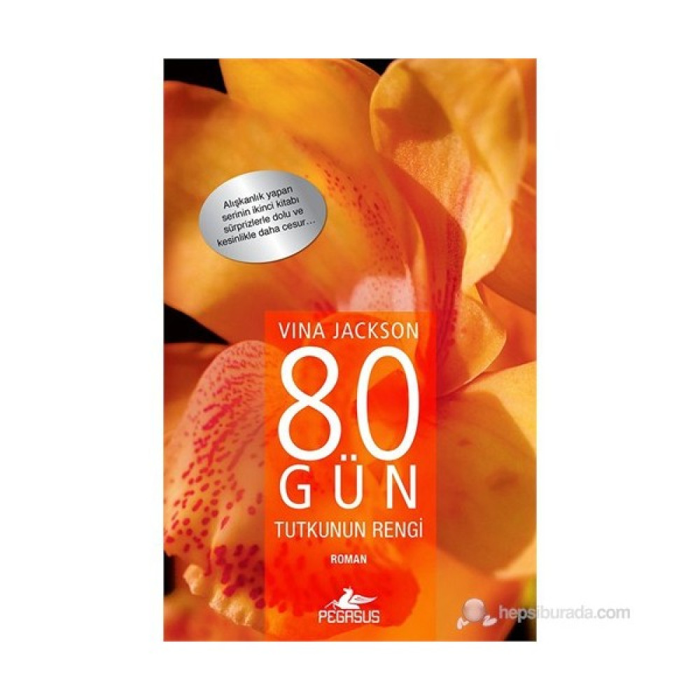 80 Gün Tutkunun Rengi-Vina Jackson Çeviri Romanlar Fiyatı