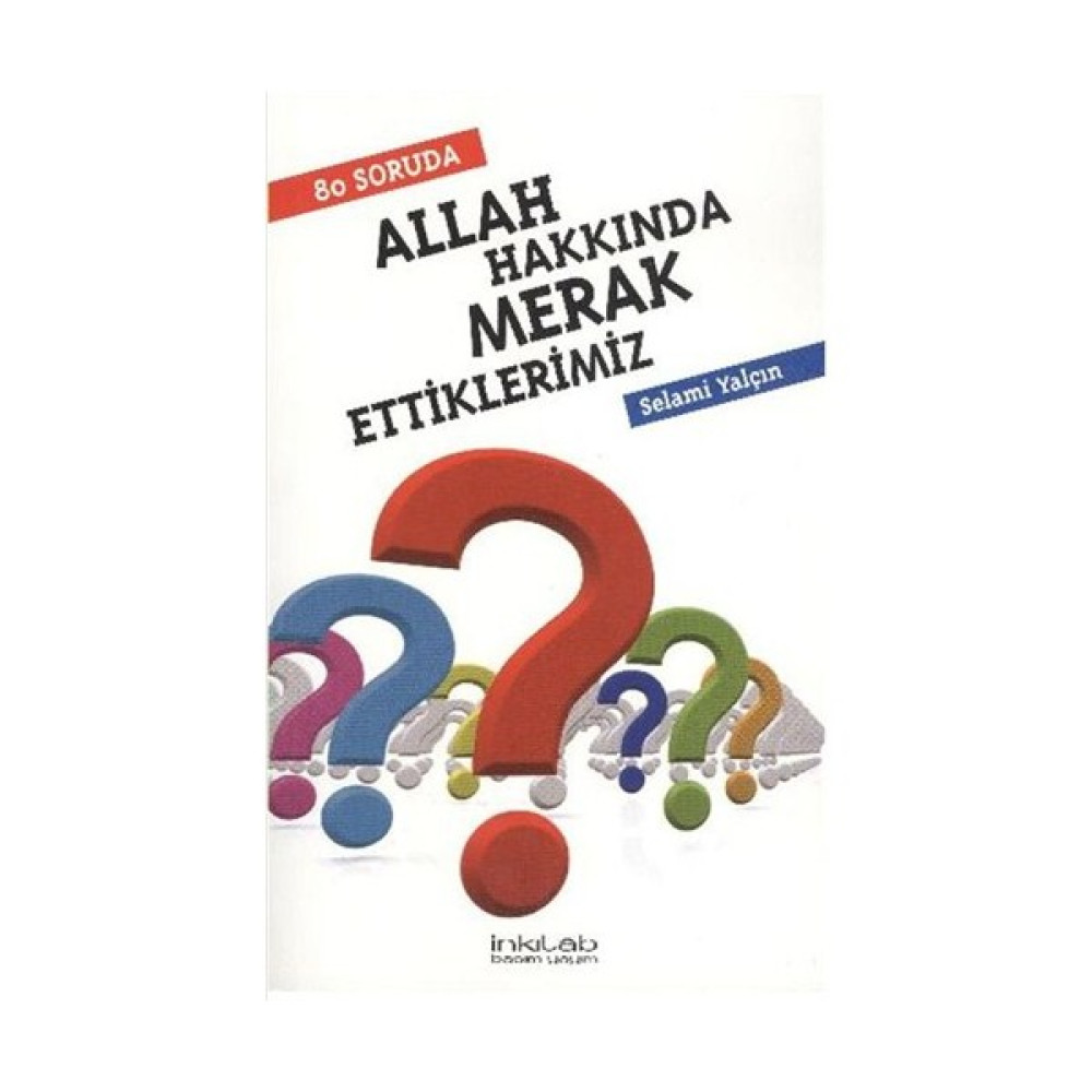 80 Soruda Allah Hakkında Merak Ettiklerimiz Kişisel Gelişim ve Psikoloji Fiyatı