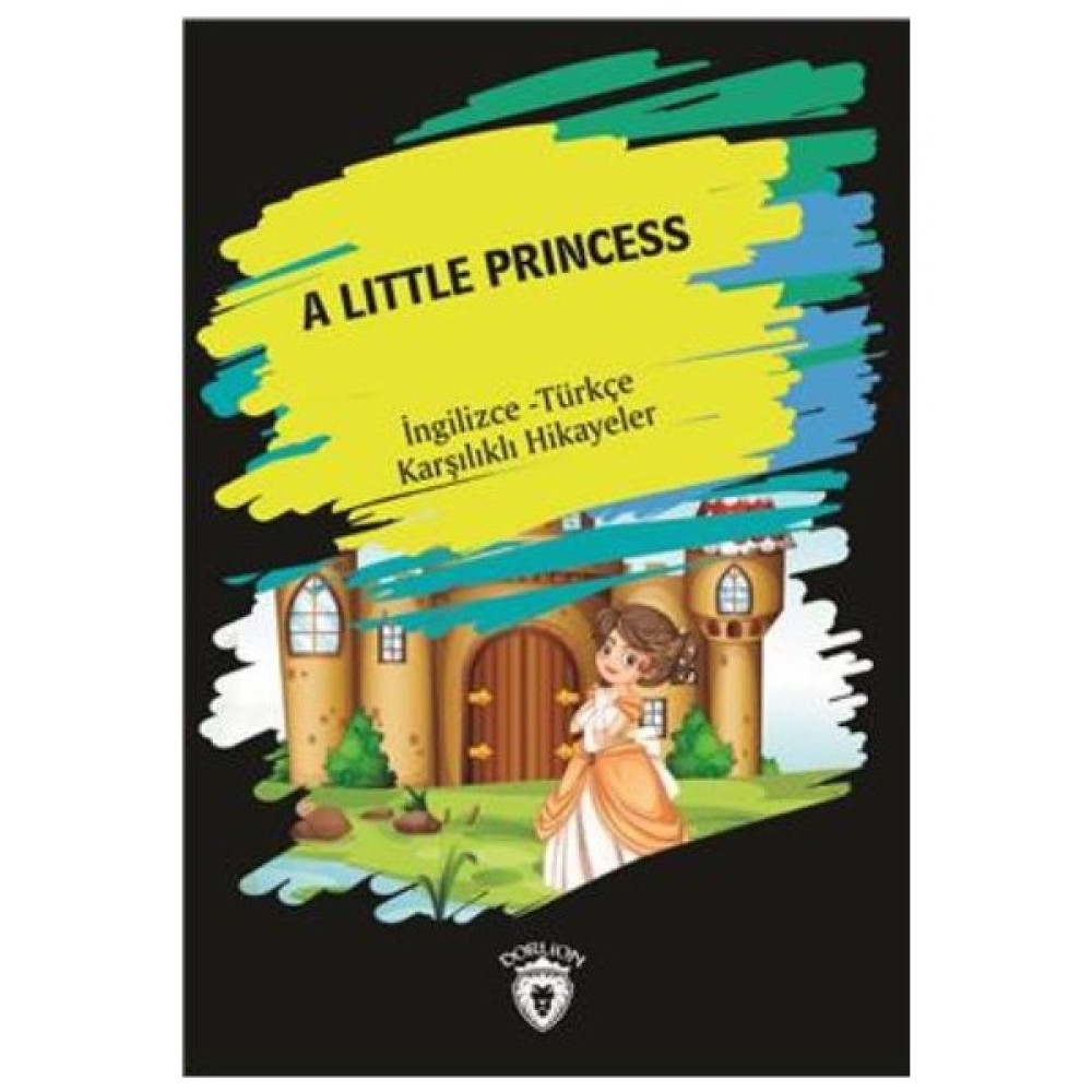 A Little Princess (Ingilizce-Türkçe Karşılıklı Hikayeler) Yabancı Dil Roman ve Öyküler Fiyatı