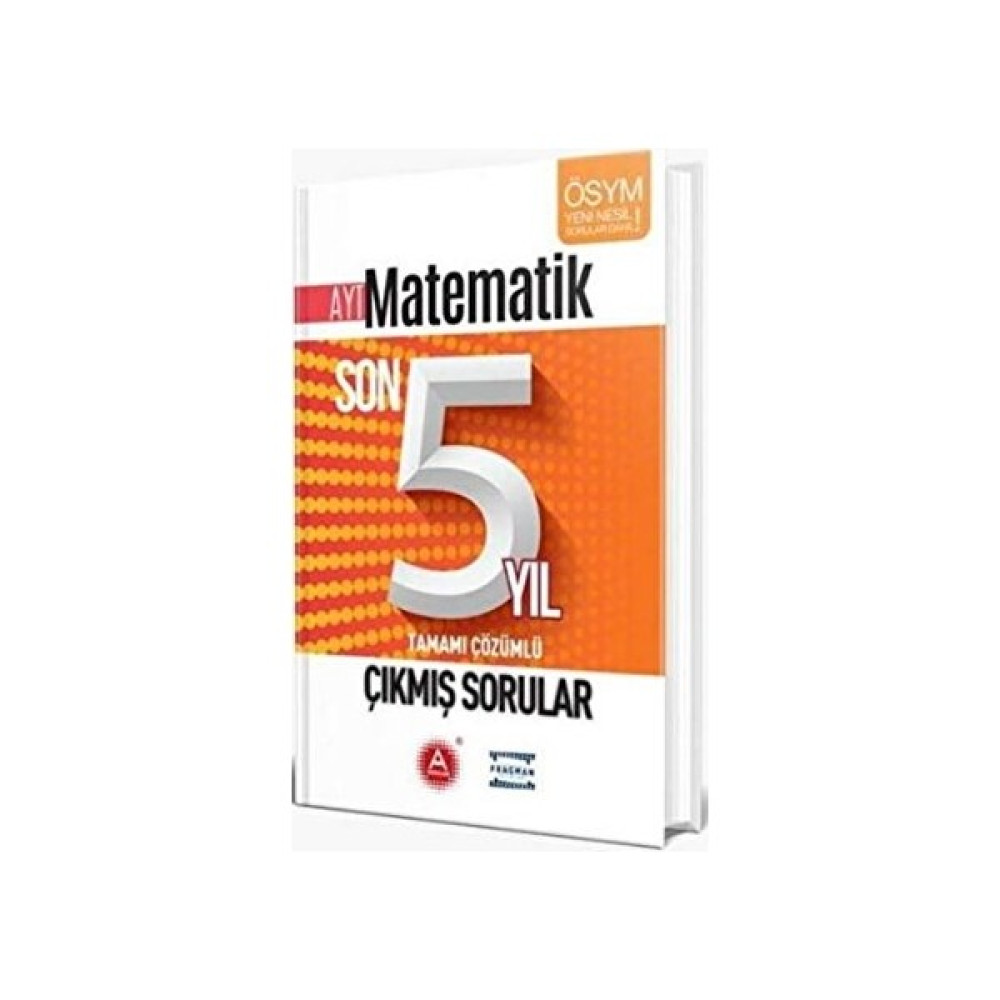 A Yayınları AYT Matematik Son 5 Yıl Tamamı Çözümlü Çıkmış Sorular Temel Yeterlilik Testi (TYT) Fiyatı