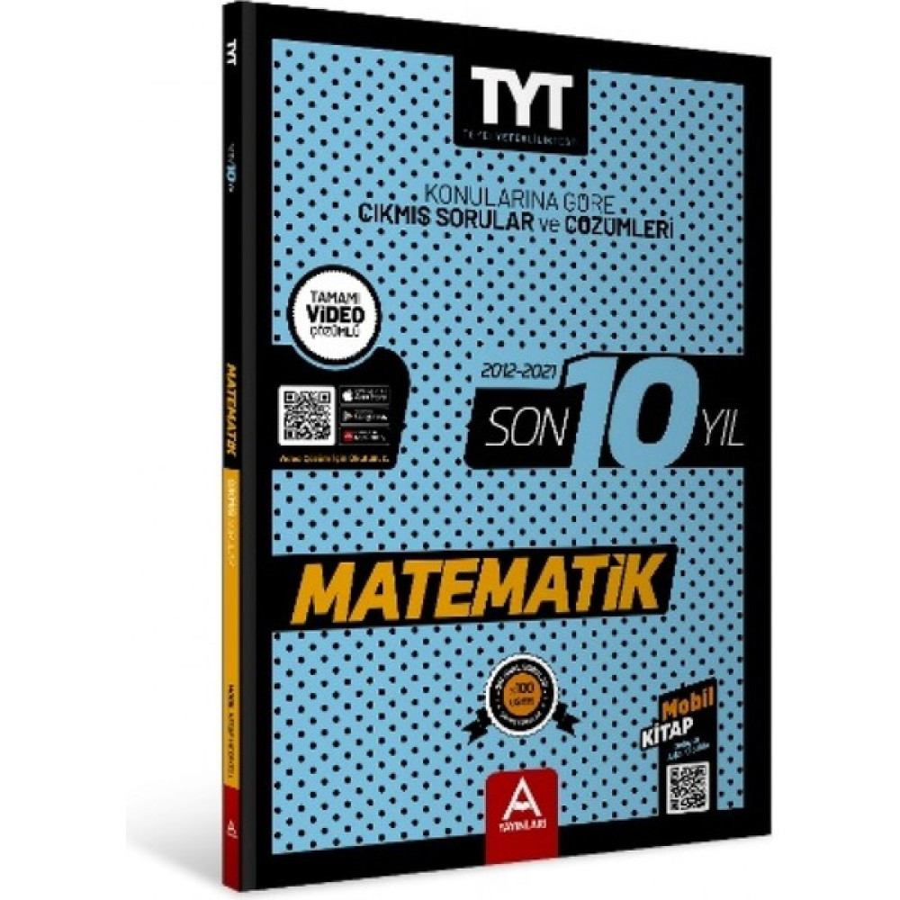 A Yayınları Tyt Matematik Son 10 Yıl Çıkmış Soru ve Çözümleri Yeni 2022 Temel Yeterlilik Testi (TYT) Fiyatı