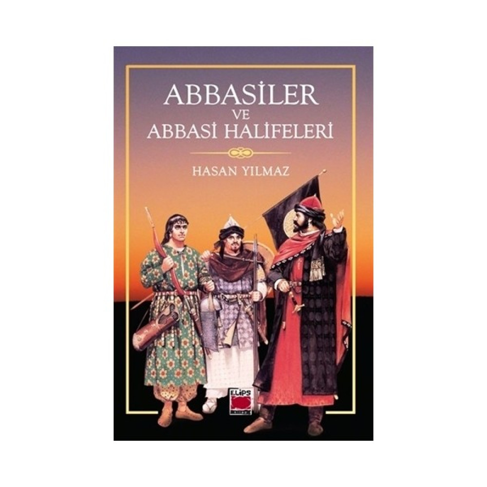 Abbasiler ve Abbasi Halifeleri Tarih Fiyatı