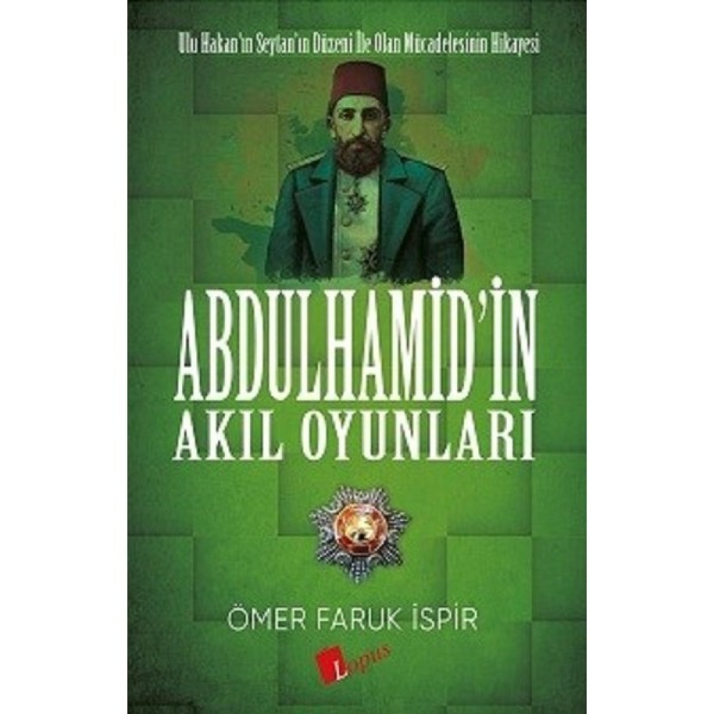 Abdulhamid'in Akıl Oyunları Osmanlı Tarihi Fiyatı