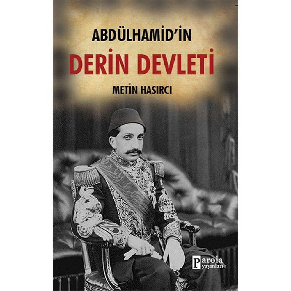 Abdülhamid’İn Derin Devleti Yakın Türkiye Tarihi Fiyatı