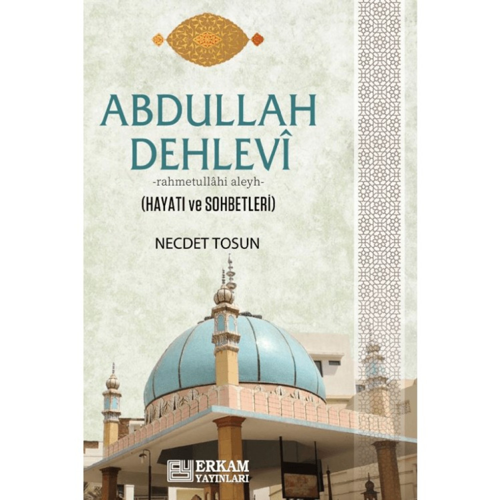 Abdullah Dehlevi (Hayatı ve Sohbetleri) - Prof. Dr. Necdet Tosun Din Kitapları Fiyatı