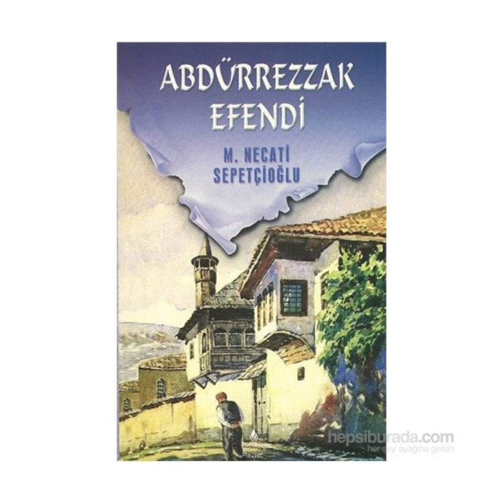 Abdürrezzak Efendi-Mustafa Necati Sepetçioğlu Edebiyat Fiyatı