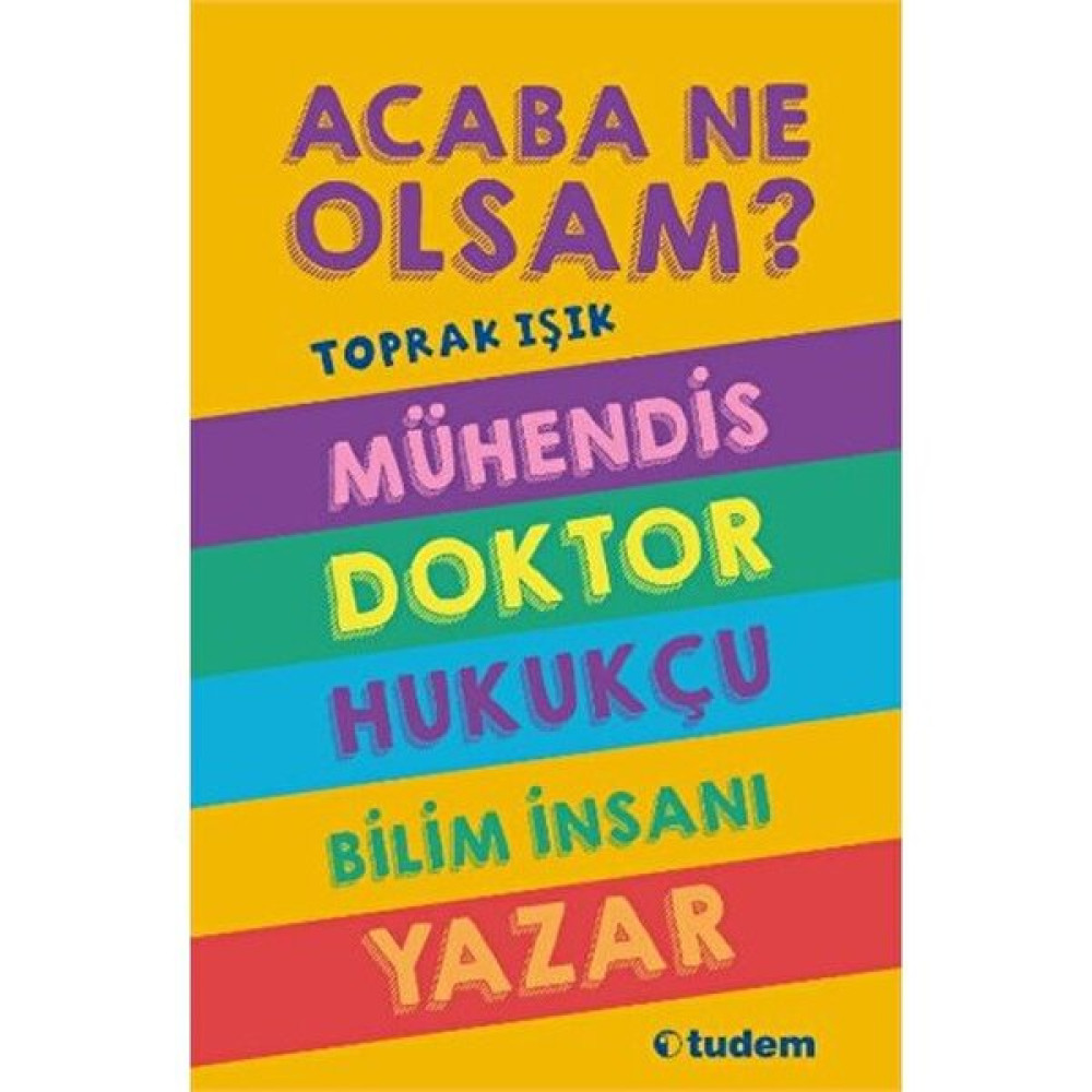 Acaba Ne Olsam - Toprak Işık Bilim & Teknik Fiyatı