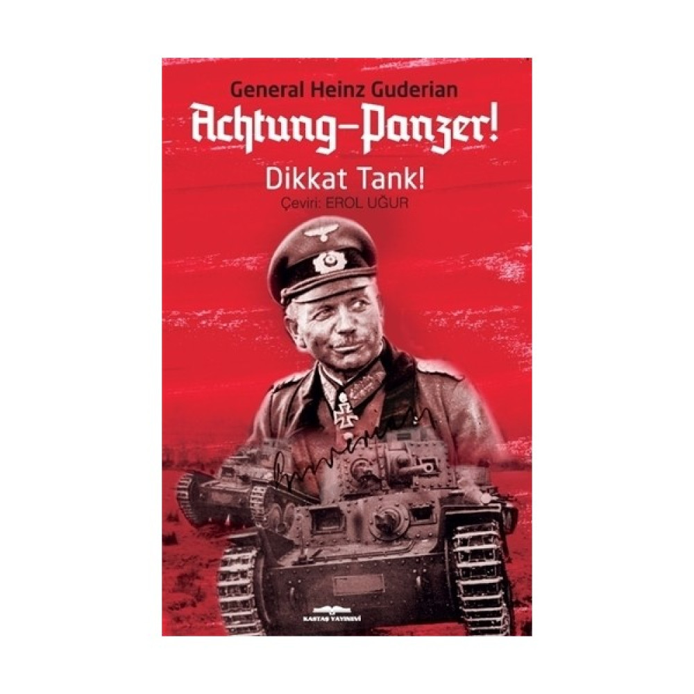 Achtung - Panzer! - Dikkat Tank! - Heinz Guderian Tarih Fiyatı