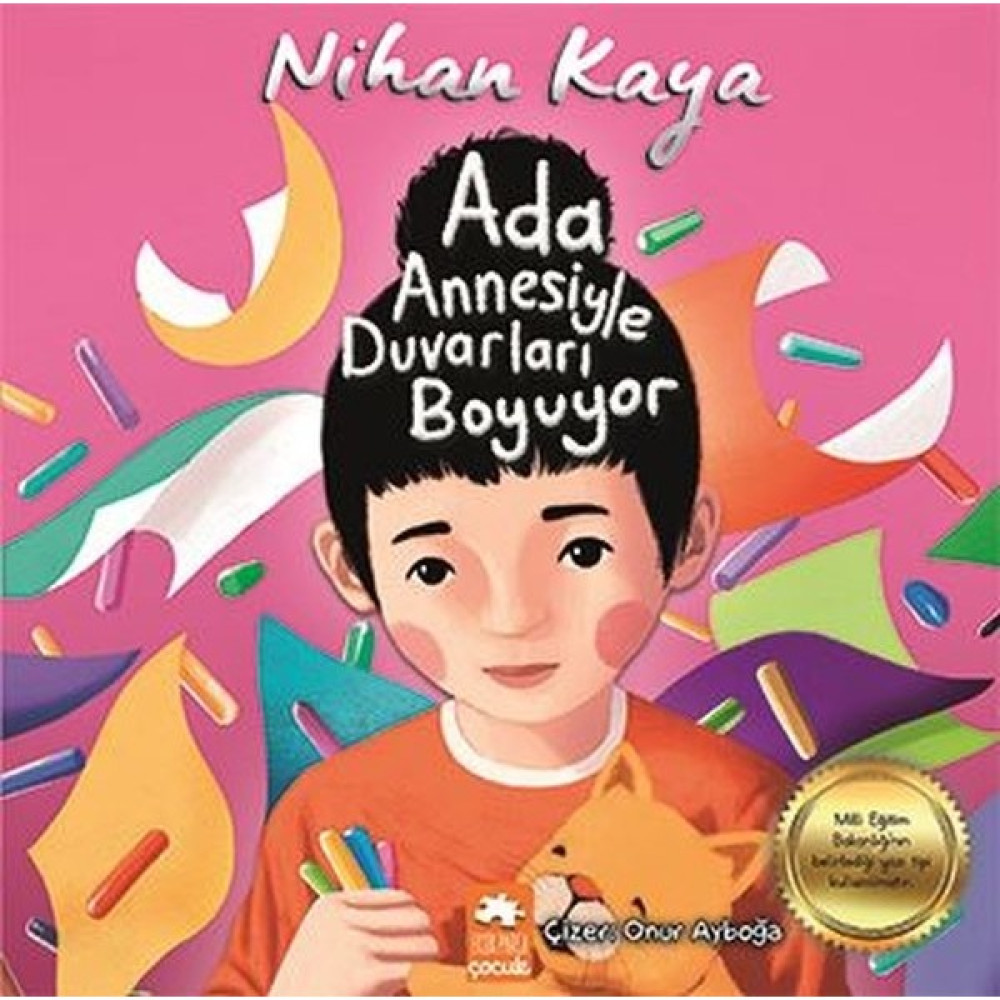 Ada Annesiyle Duvarları Boyuyor - Nihan Kaya Çocuk Öykü Fiyatı