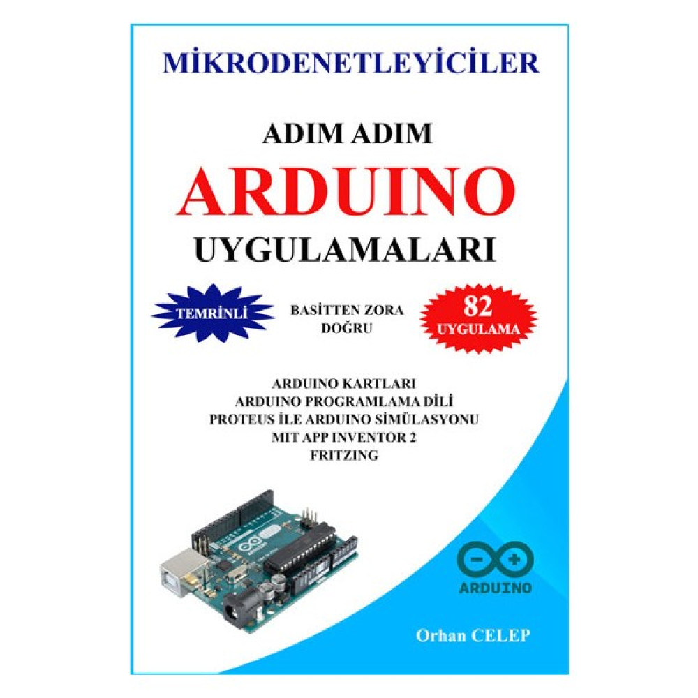 Adım Adım Arduino Uygulamaları - Orhan Celep Bilgisayar Kitapları Fiyatı