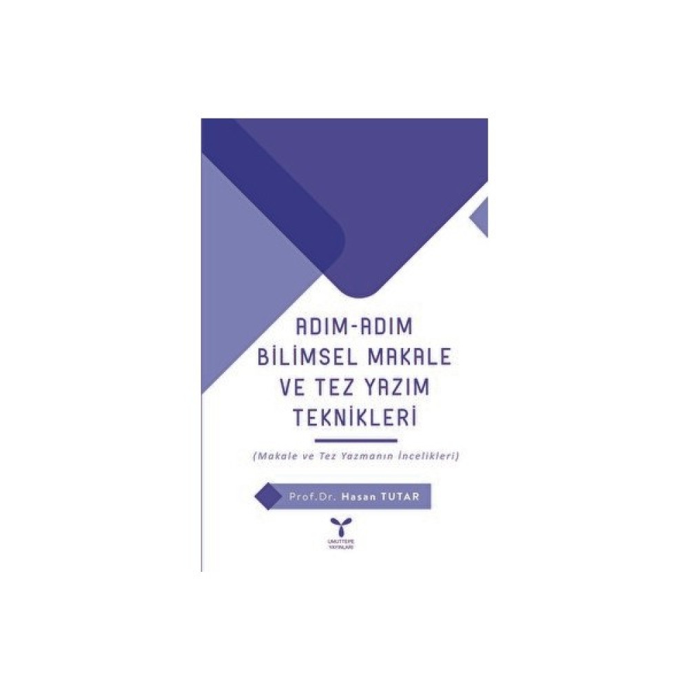 Adım Adım Bilimsel Makale ve Tez Yazım Teknikleri İş, Ekonomi & Pazarlama Fiyatı