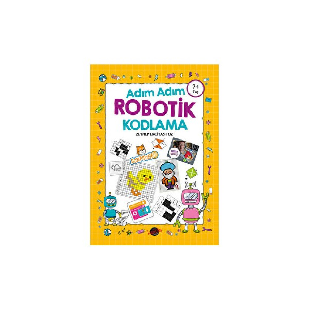 Adım Adım Robotik Kodlama 7+ Yaş - Zeynep Erciyas Toz Çocuk ve Gençlik Fiyatı