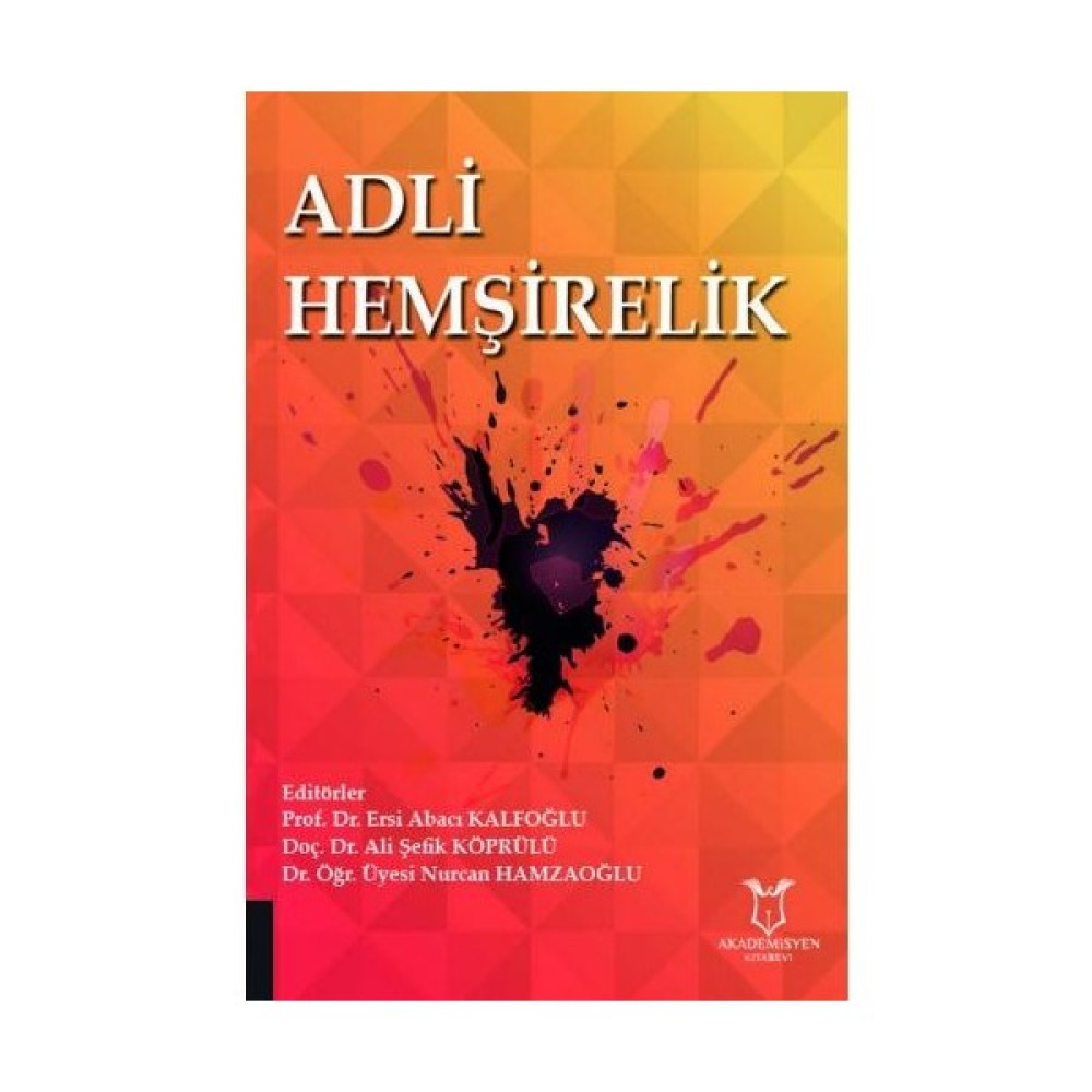 Adli Hemşirelik - Ersi Abacı Kalfoğlu Tıp Kitapları Fiyatı