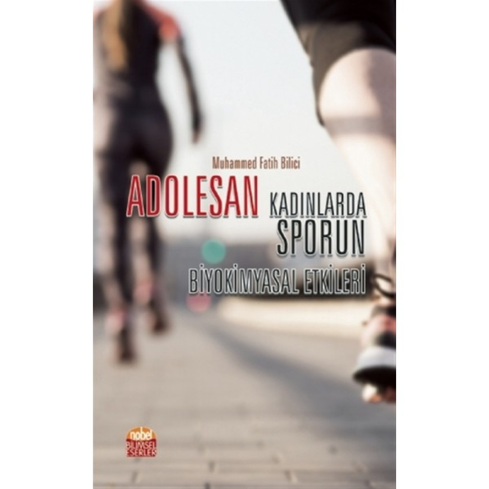 Adolesan - Kadınlarda Sporun Biyokimyasal Etkileri - Muhammed Fatih Bilici Sağlık, Spor ve Diyet Fiyatı