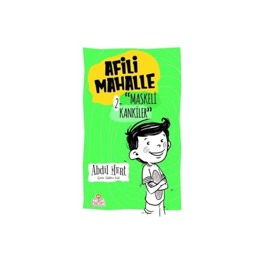 Afili Mahalle 2 - Maskeli Kankiler - Abdil Mert Çocuk Öykü Fiyatı
