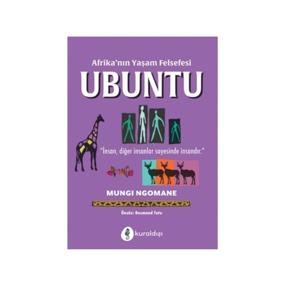 Afrika’nın Yaşam Felsefesi Ubuntu - Mungi Ngomane Medya İletisim Kitapları Fiyatı