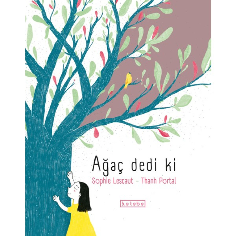 Ağaç Dedi Ki - Sophie Lescaut Çocuk Öykü Fiyatı