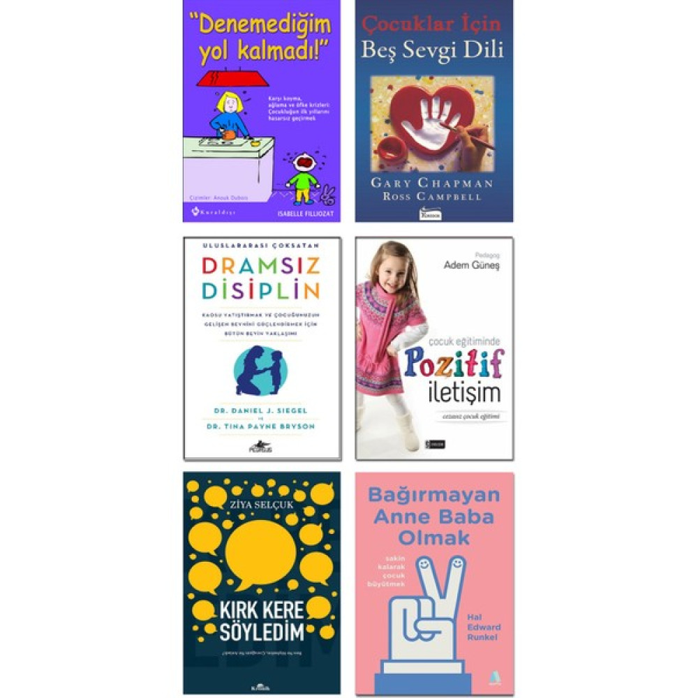 Aganta Kitap - Kırk Kere Söyledim + Denemediğim Yol Kalmadı + Bağırmayan Anne Baba Olmak + Çocuk Eğitiminde Pozitif Iletişim + Dramsız Disiplin + Ç... Çocuk Bakımı Kitapları Fiyatı