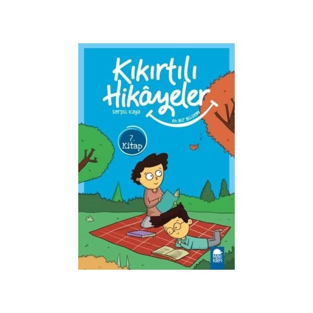 Ah Bir Bilsem Kıkırtılı Hikayeler 7. Kitap / 3. Sınıf Okuma Kitabı - Serpil Kaya Çocuk Öykü Fiyatı