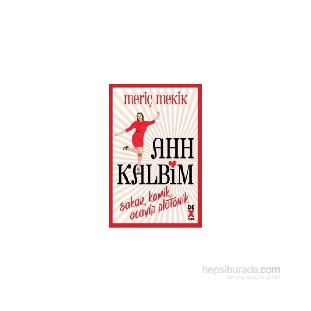 Ahh Kalbim - Meriç Mekik Aşk Roman ve Öyküleri Fiyatı