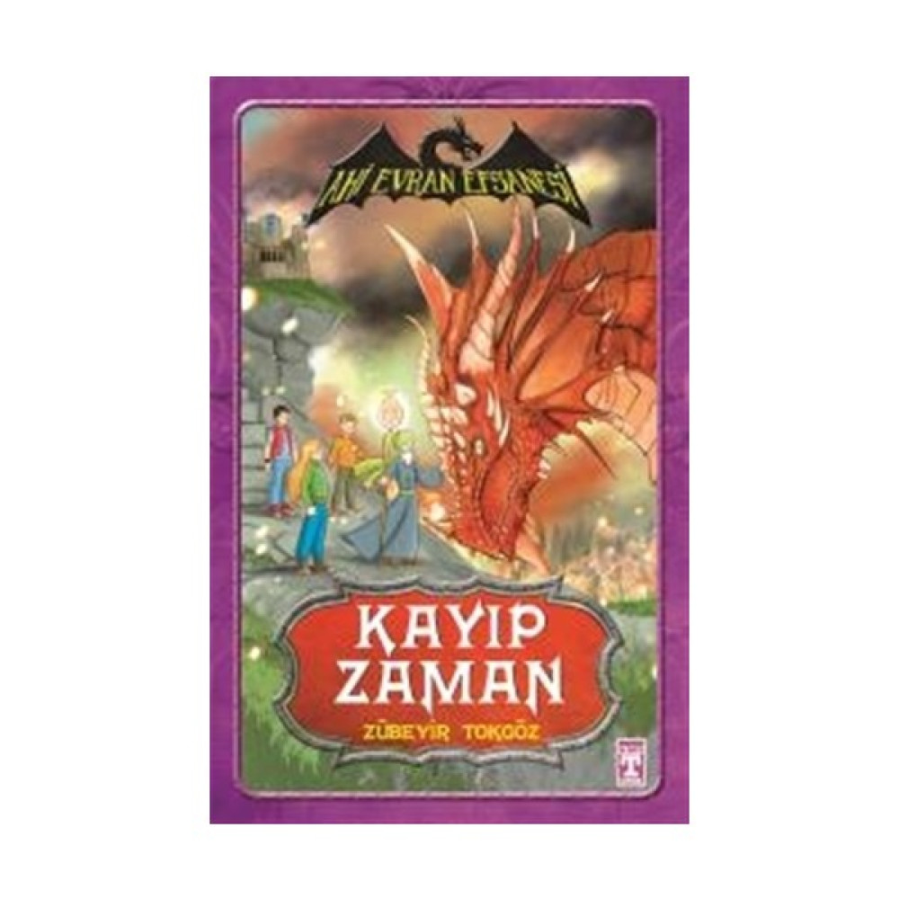 Ahi Evran Efsanesi - Kayıp Zaman - Zübeyir Tokgöz Çocuk Masal Fiyatı