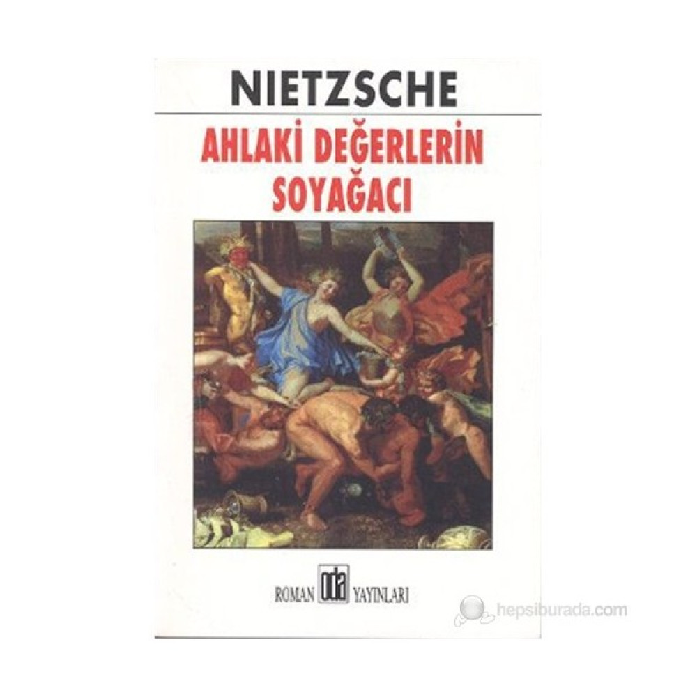Ahlaki Değerlerin Soyağacı-Friedrich Wilhelm Nietzsche Akademik Fiyatı