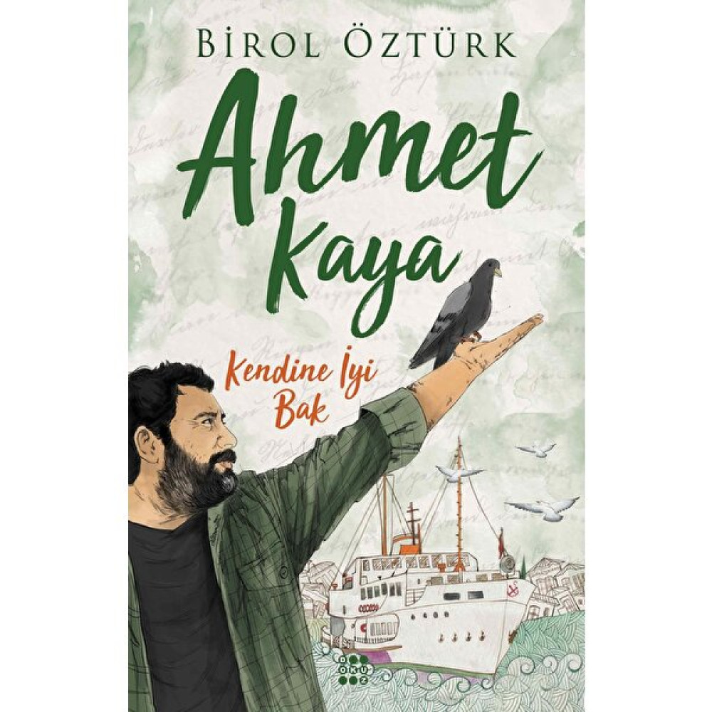 Ahmet Kaya – Kendine İyi Bak - Birol Öztürk Biyografi Kitapları Fiyatı