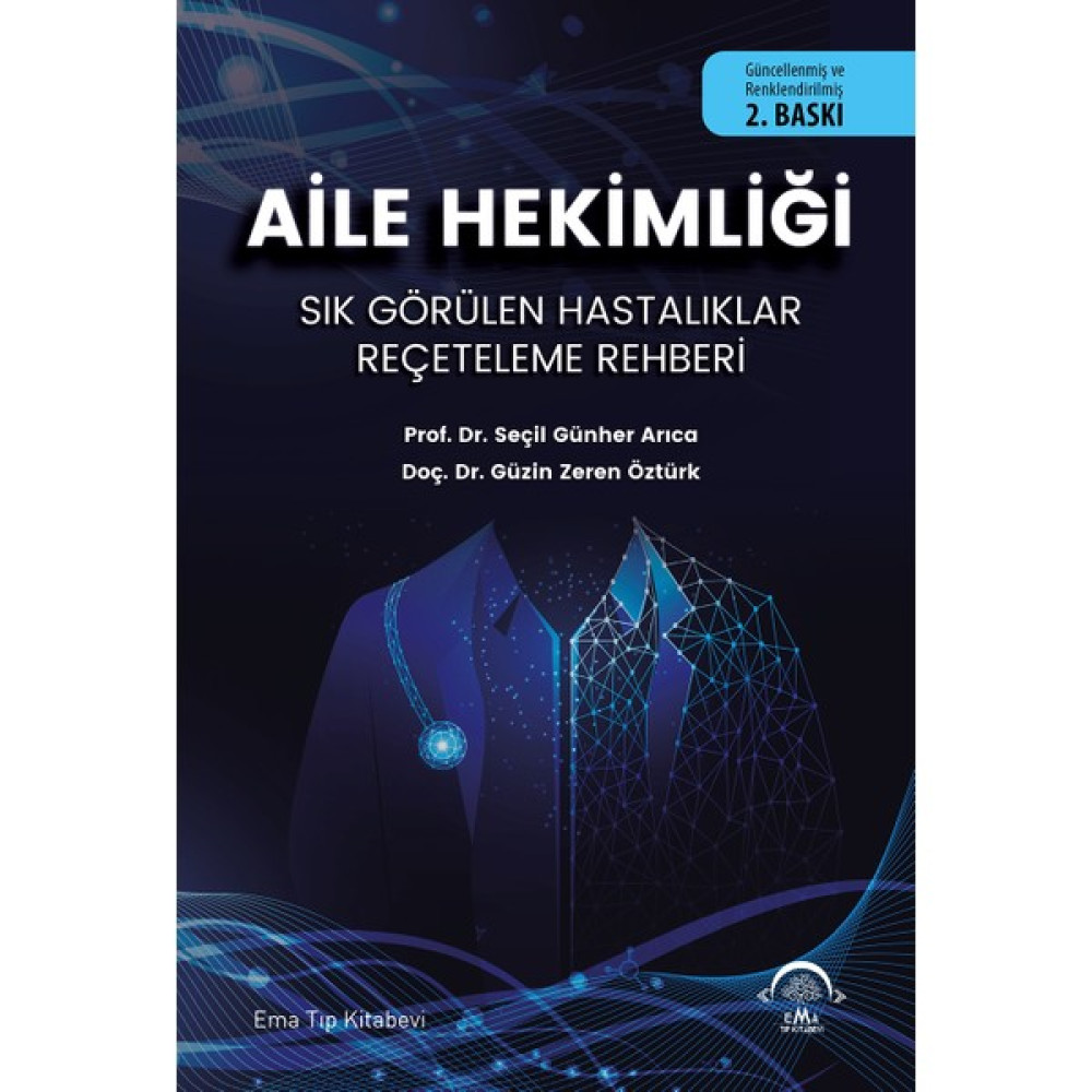 Aile Hekimliği Sık Görülen Hastalıklar Reçeteleme Rehberi 2.Baskı Tıp Kitapları Fiyatı