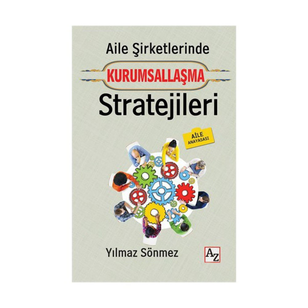 Aile Şirketlerinde Kurumsallaşma Stratejileri (Aile Anayasası)-Yılmaz Sönmez Ekonomi Pazarlama Kitapları Fiyatı