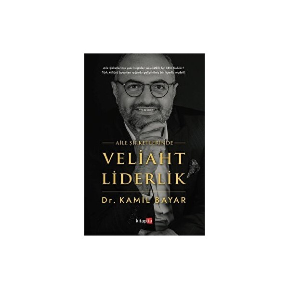 Aile Şirketlerinde Veliaht Liderlik - Kamil Bayar İş, Ekonomi & Pazarlama Fiyatı