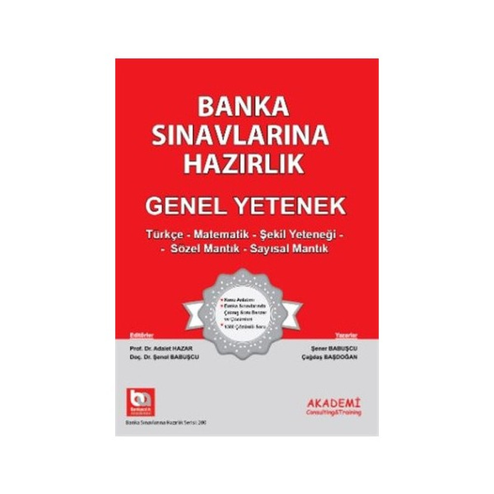 Akademi Banka Sınavlarına Hazırlık Üniversite Mezunları İçin 1 genel yetenek - Şenol Babuşcu Kaynak Kitapları Fiyatı