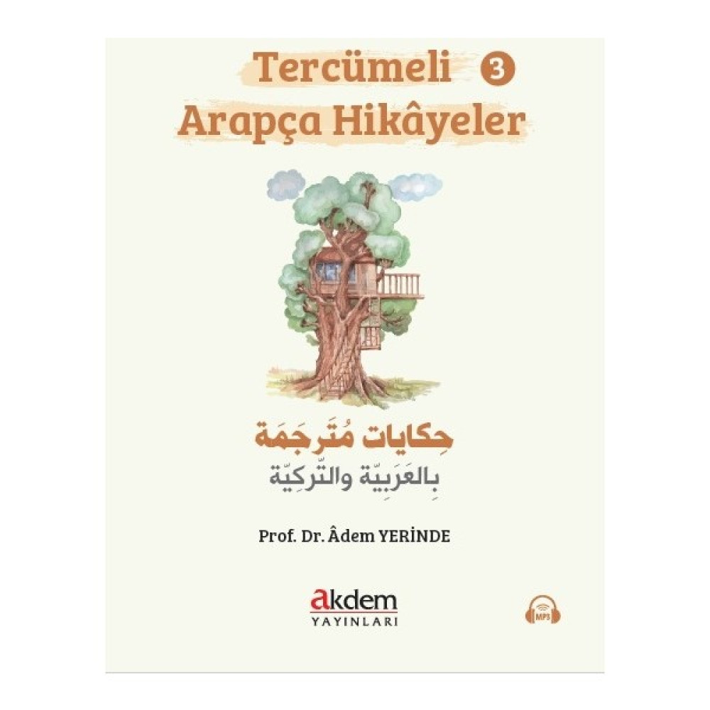 Akdem Yayınları Tercümeli Arapça Hikâyeler-3 - Adem Yerinde Yabancı Dil Roman ve Öyküler Fiyatı